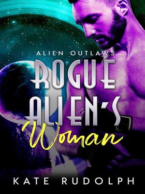 cover image of Rogue Alien's Woman